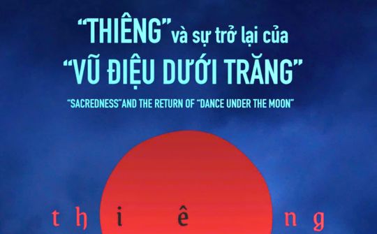 Lan tỏa văn hóa dân tộc qua 'Thiêng' và 'Vũ điệu dưới trăng'