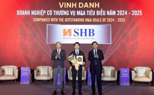 SHB được vinh danh “Doanh nghiệp có thương vụ M&A tiêu biểu năm 2024-2025”