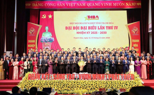 Thanh Hóa tổ chức thành công Đại hội Hiệp hội Doanh nghiệp tỉnh lần thứ IV, nhiệm kỳ 2025-2030