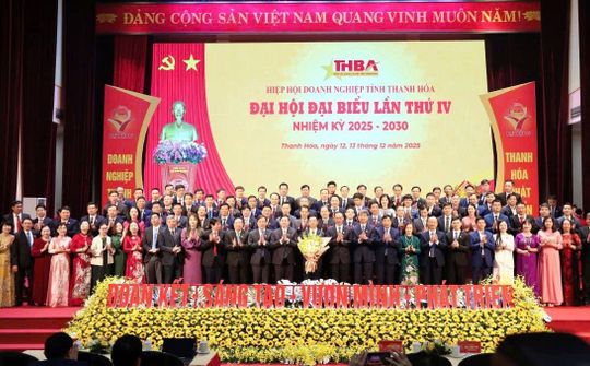 Thanh Hóa tổ chức thành công Đại hội Hiệp hội Doanh nghiệp tỉnh lần thứ IV, nhiệm kỳ 2025-2030
