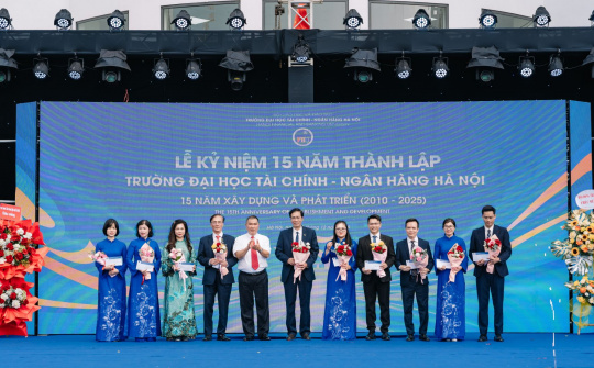Trường Đại học Tài chính - Ngân hàng Hà Nội: 15 năm Xây dựng và Phát triển
