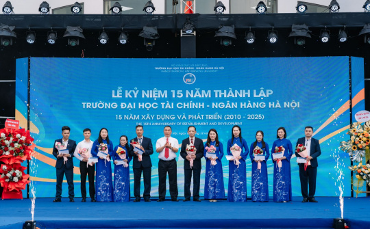 Trường Đại học Tài chính - Ngân hàng Hà Nội: 15 năm Xây dựng và Phát triển