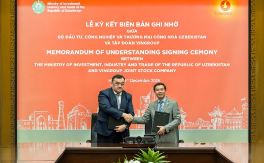 Vingroup hợp tác chiến lược với chính phủ Uzbekistan, mở ra cơ hội dầu tư quy mô lớn tại Trung Á