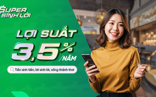 Nhận lãi gấp hàng chục lần nhờ công cụ ‘Super Sinh Lời’ trên VPBank NEO