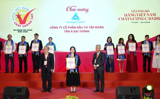 Tân Á Đại Thành khẳng định uy tín với 19 năm liền là 'Hàng Việt Nam chất lượng cao'