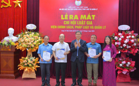 Chi hội Luật gia: Bước phát triển mới của Viện Chính sách, Pháp luật và Quản lý
