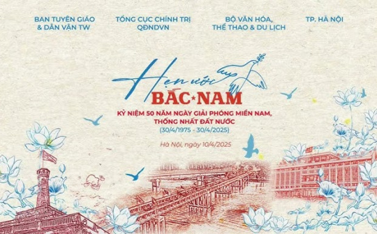 Chương trình chính luận nghệ thuật 'Hẹn ước Bắc - Nam'