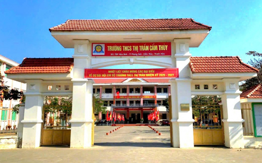 Trường THCS Thị trấn Cẩm Thuỷ: Đơn vị giáo dục tiêu biểu của huyện miền núi xứ Thanh