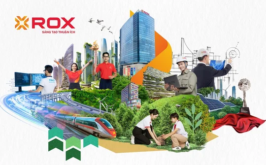ROX Group: 29 năm bền bỉ sáng tạo giá trị thuận ích cho cuộc sống