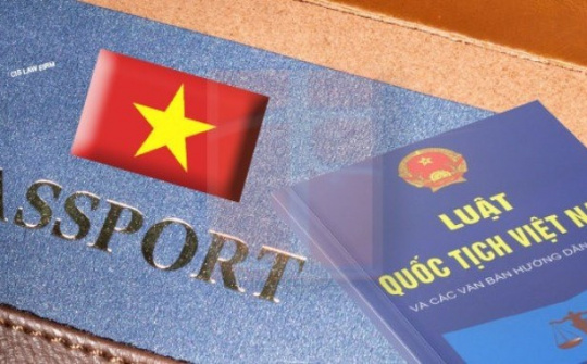 Cụ thể hóa Luật Quốc tịch Việt Nam bằng Nghị định số 191