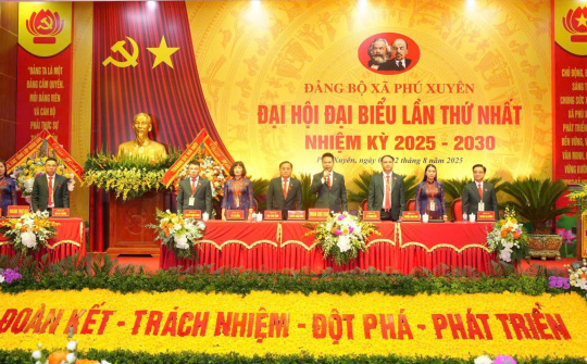 ĐHĐB Đảng bộ xã Phú Xuyên lần thứ nhất, nhiệm kỳ 2025-2030: Bước ngoặt quan trọng trong lịch sử phát triển của địa phương