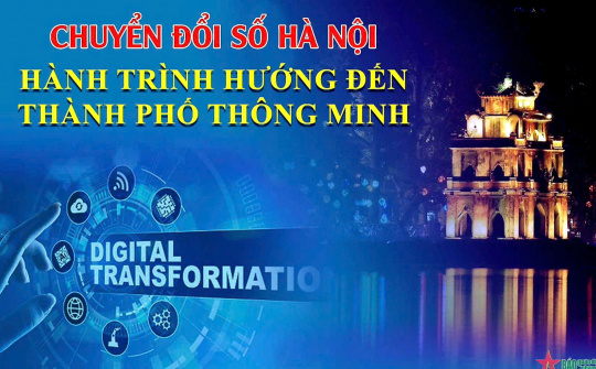 Đẩy mạnh phát triển “xã hội số” ở Hà Nội – từ tầm nhìn đến hành động vì thành phố thông minh