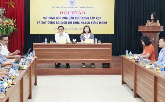 Sự đóng góp của báo chí trong tập hợp và xây dựng đội ngũ trí thức KH&CN vững mạnh