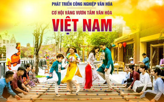 Bứt phá khởi nghiệp sáng tạo từ những giá trị văn hóa Việt
