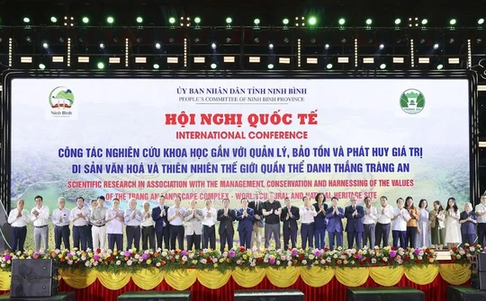 Hội nghị quốc tế về Di sản Tràng An: Chung tay gìn giữ và phát huy giá trị Di sản thế giới