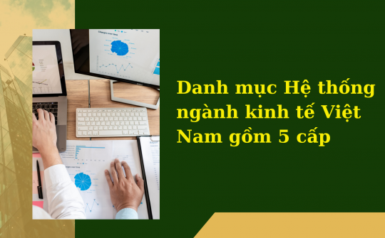 Ban hành Hệ thống ngành kinh tế Việt Nam