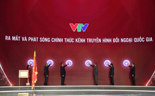 Ra mắt kênh truyền hình đối ngoại quốc gia Vietnam Today