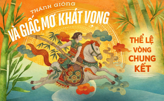 Thánh Gióng và Giấc mơ khát vọng: 18 thí sinh xuất sắc vào Chung kết