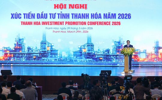 Hội nghị xúc tiến đầu tư tỉnh Thanh Hóa năm 2026: Điểm đến đầu tư an toàn, tin cậy và hấp dẫn