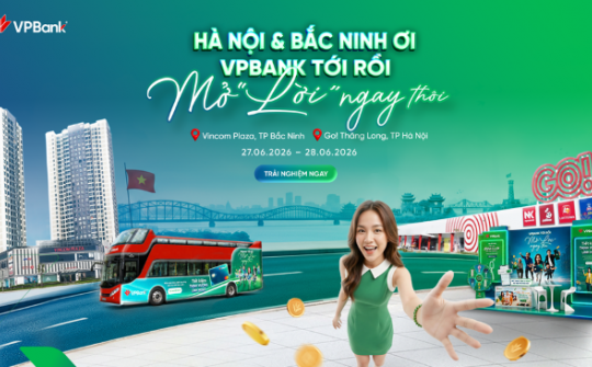 VPBank tiếp tục hành trình đưa dịch vụ tài chính đến gần hơn với khách hàng phía Bắc