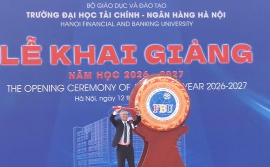 FBU khai giảng năm học 2026-2027: Đào tạo nguồn nhân lực tài chính trong kỷ nguyên số