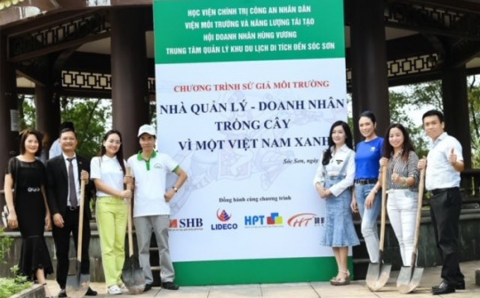 Nhà quản lý - Doanh nhân trồng cây vì một Việt Nam xanh