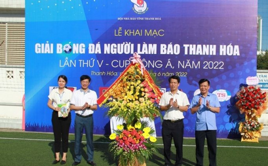 Ấn tượng Giải bóng đá Người làm báo Thanh Hoá lần thứ V - Cúp Đông Á 2022