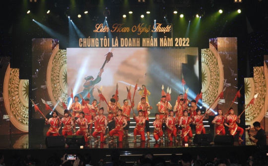 Thanh Hóa: Chung kết Liên hoan nghệ thuật “Chúng tôi là Doanh nhân” lần thứ IV năm 2022
