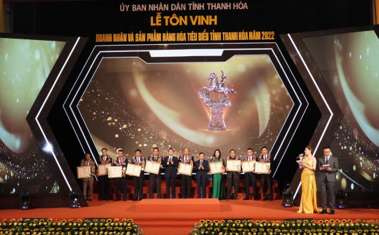 Thanh Hoá: Tôn vinh doanh nhân và sản phẩm hàng hóa tiêu biểu năm 2022