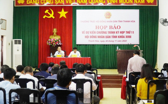 Kỳ họp thứ 11, HĐND tỉnh Thanh Hoá khóa XVIII dự kiến thông qua 43 nghị quyết