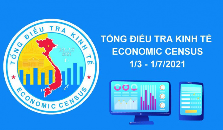 Chính thức bắt đầu Tổng điều tra kinh tế năm 2021 từ hôm nay (1/3)
