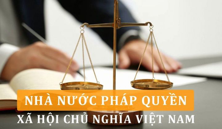 Nhà nước pháp quyền xã hội chủ nghĩa Việt Nam - những giá trị, đặc trưng phổ biến và tính đặc thù