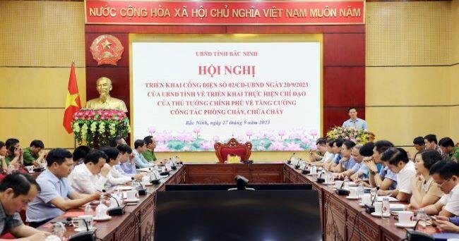 Bắc Ninh triển khai Công điện của UBND tỉnh về tăng cường công tác phòng cháy, chữa cháy trên địa bàn