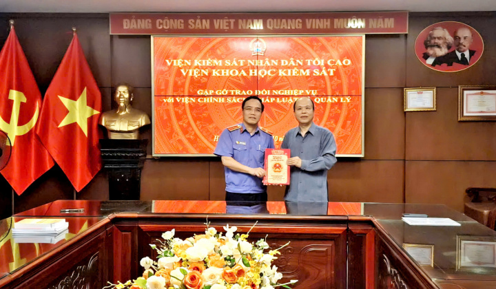 Trao đổi nghiệp vụ và mở rộng hợp tác giữa Viện Khoa học kiểm sát và Viện Chính sách, Pháp luật và Quản lý trong lĩnh vực chính sách, pháp luật