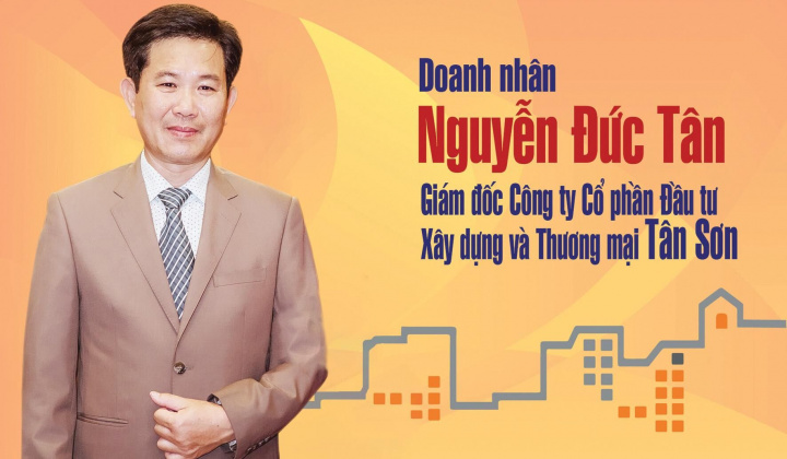 Doanh nhân Nguyễn Đức Tân: Bản lĩnh người con quê hương xứ Thanh