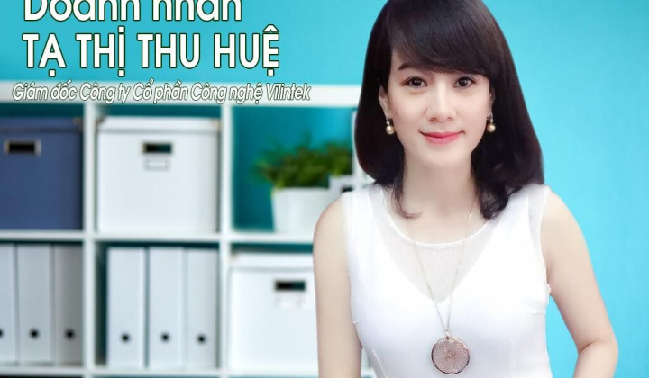 Doanh nhân Tạ Thị Thu Huệ: “Hãy tự tạo cho mình giá trị của kim cương”