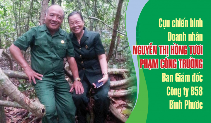 CCB, DN Nguyễn Thị Hồng Tươi - Phạm Công Trường: Trọn một tình yêu với đất rừng Bình Phước