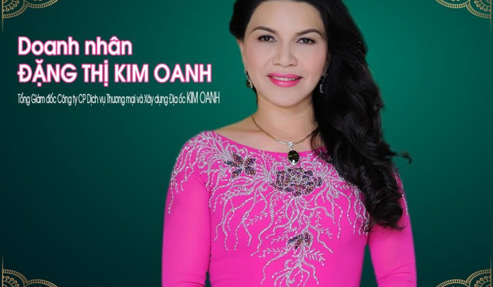 Doanh nhân Đặng Thị Kim Oanh: Thành công dựa trên nền tảng của yêu thương và tin tưởng