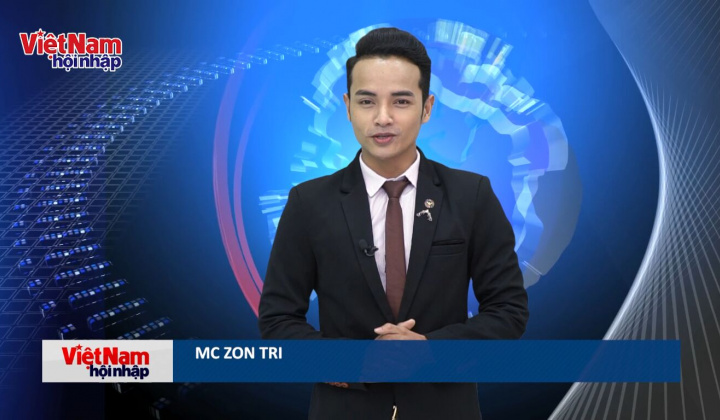 Bản tin Việt Nam Hội Nhập số 1 ngày 19/11/2019