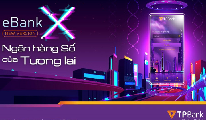 TPBank đem công nghệ ngân hàng số của tương lai đến khách hàng