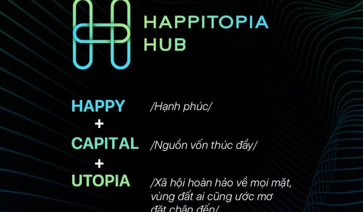 Happitopia hub –  cuộc cách mạng cho giới start-up Việt