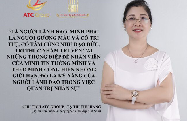 Doanh nhân Tạ Thị Thu Hằng và câu chuyện khởi nghiệp ATC GROUP