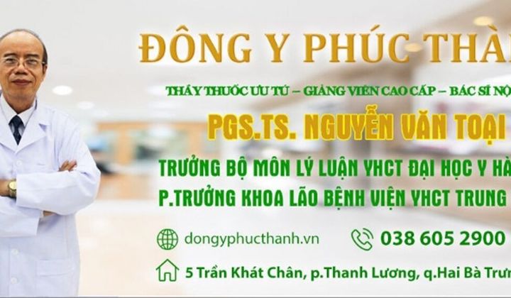 Phòng khám Đông y Phúc Thành: “Sáng y đức - Trọn niềm tin”