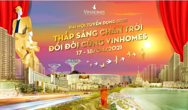 Vinhomes mở Đại hội Tuyển dụng 2021 tại Hà Nội và HCM