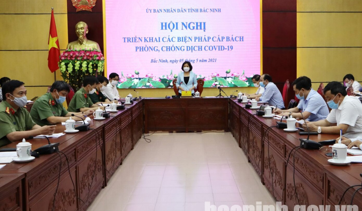 Bắc Ninh: Siết chặt kỷ luật, kỷ cương trong công tác phòng, chống dịch Covid-19