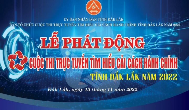 Phát động Cuộc thi trực tuyến tìm hiểu cải cách hành chính tỉnh Đắk Lắk năm 2022
