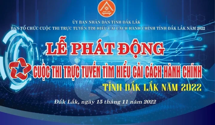 Phát động Cuộc thi trực tuyến tìm hiểu cải cách hành chính tỉnh Đắk Lắk năm 2022