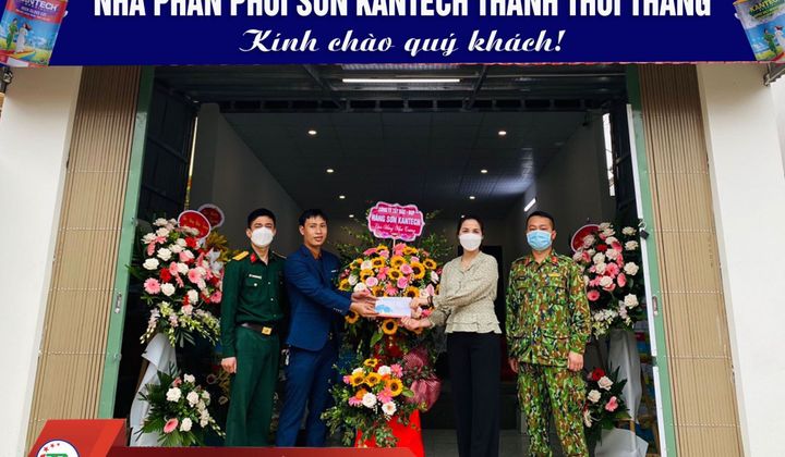 Khai trương Nhà phân phối Sơn KANTECH Thảnh Thơi Thắng