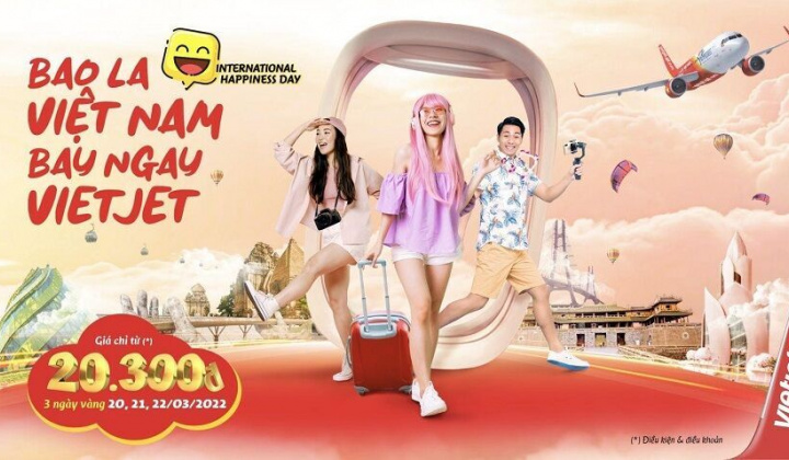 Mừng ngày Quốc tế Hạnh phúc, Vietjet tung khuyến mãi giá vé chỉ từ 20.300 đồng