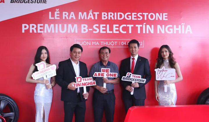 Bridgestone Việt Nam ra mắt Premium B-Select Tín Nghĩa
